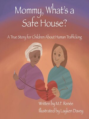 cover image of Mommy, What's a Safe House?
